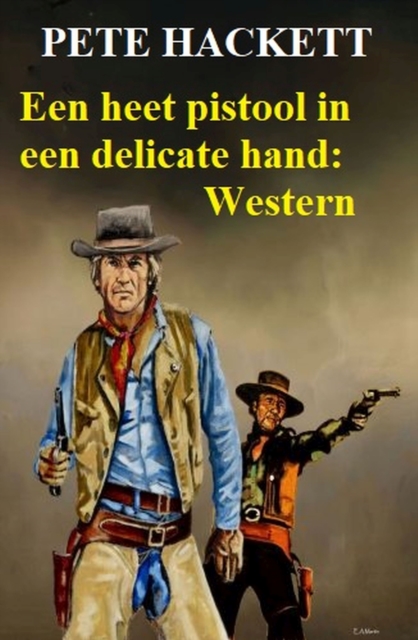 ?Een heet pistool in een delicate hand: Western, EPUB eBook