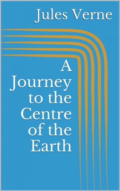 A Journey to the Centre of the Earth, EPUB eBook