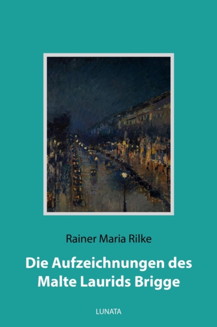 Die Aufzeichnungen des Malte Laurids Brigge : Roman, EPUB eBook