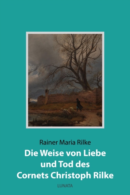 Die Weise von Liebe und Tod des Cornets Christoph Rilke, EPUB eBook