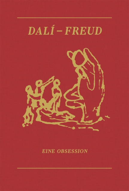 Dali - Freud : An Obsession, Hardback Book
