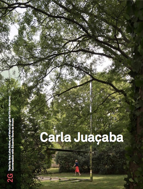 2G 88: Carla Juacaba : No. 88. International Architecture Review, Paperback / softback Book