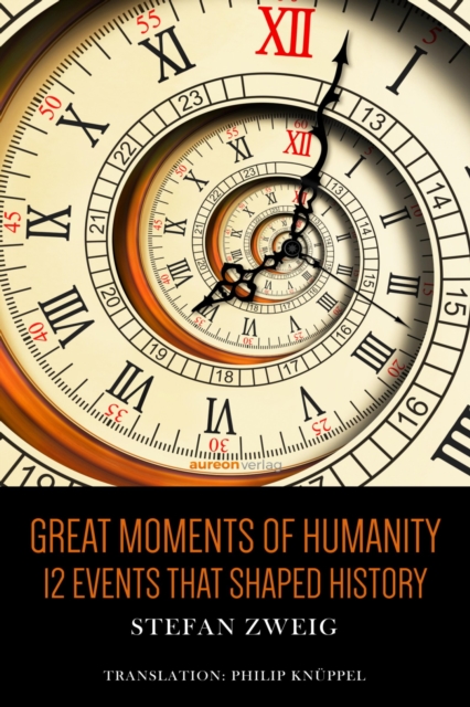 Great Moments of Humanity : 12 Events that shaped history, EPUB eBook