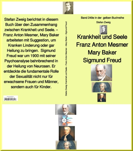 Krankheit und Seele -  Franz Anton Mesmer -  Mary Baker -  Sigmund Freud -  Band 249 in der  gelben Buchreihe : Band 249 in der  gelben Buchreihe, EPUB eBook