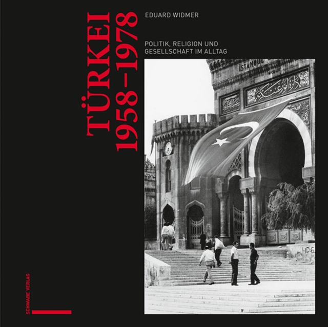Turkei 1958-1978 : Politik, Religion und Gesellschaft im Alltag, PDF eBook