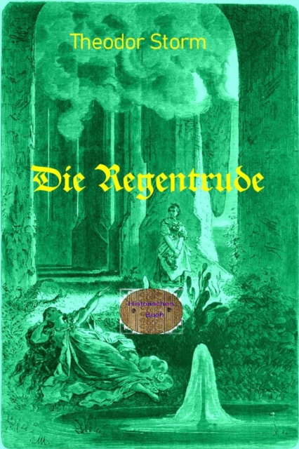 Die Regentrude : Illustrierte Ausgabe, EPUB eBook