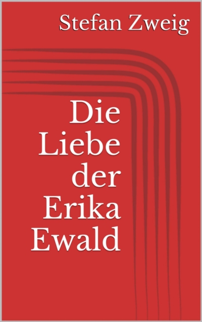 Die Liebe der Erika Ewald, EPUB eBook