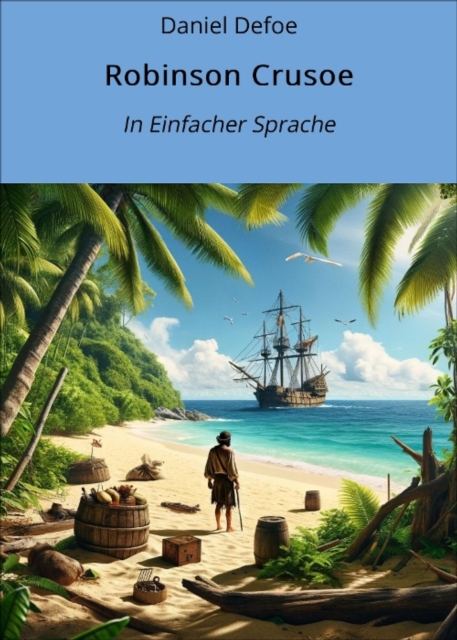 Robinson Crusoe : In Einfacher Sprache, EPUB eBook