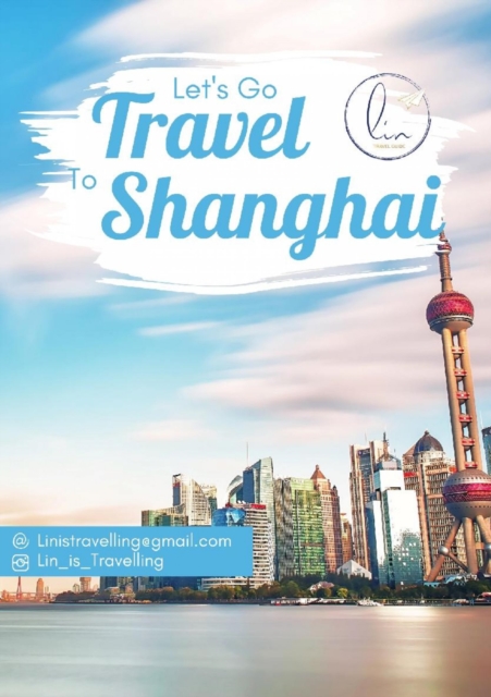 Reisefuhrer Shanghai : Let's go to Shanghai, China, EPUB eBook