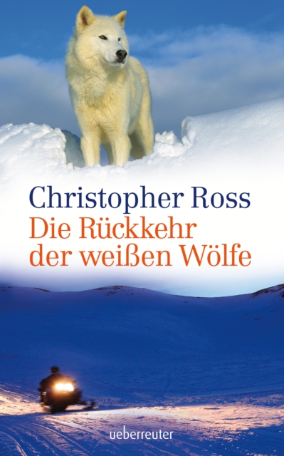 Die Ruckkehr der weien Wolfe, EPUB eBook