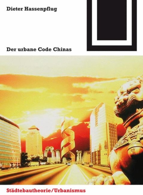 Der urbane Code Chinas, Hardback Book