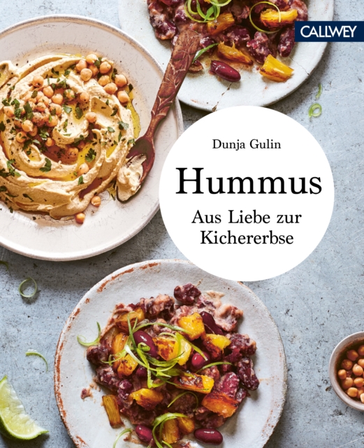 Hummus : Aus Liebe zur Kichererbse, EPUB eBook