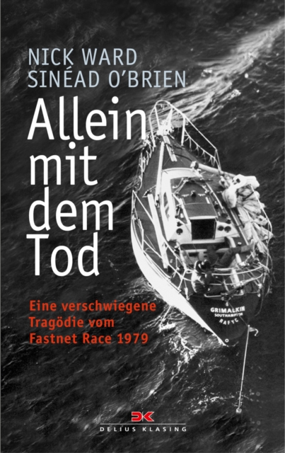 Allein mit dem Tod : Eine verschwiegene Tragodie vom Fastnet Race 1979, EPUB eBook