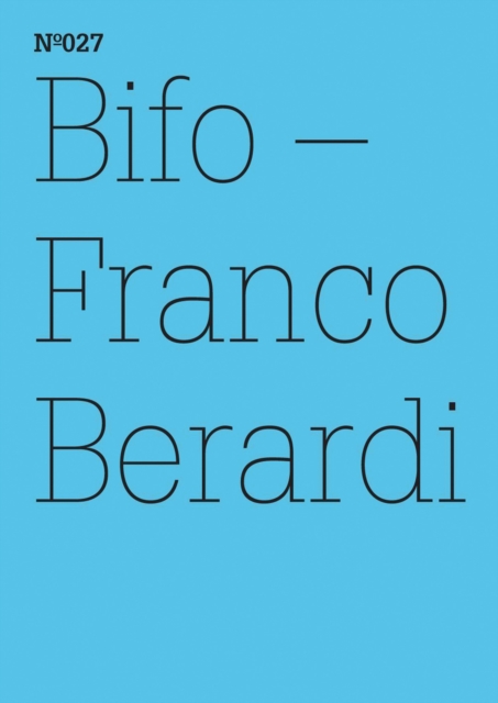 Franco Berardi Bifo : Ironische Ethik(dOCUMENTA (13): 100 Notes - 100 Thoughts, 100 Notizen - 100 Gedanken # 027), EPUB eBook