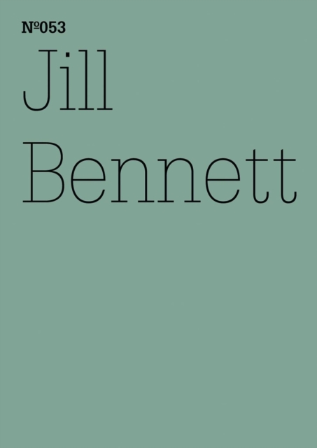 Jill Bennett : Leben im Anthropozan(dOCUMENTA (13): 100 Notes - 100 Thoughts, 100 Notizen - 100 Gedanken # 053), EPUB eBook