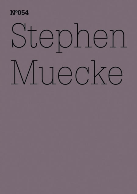 Stephen Muecke : Butcher Joe(dOCUMENTA (13): 100 Notes - 100 Thoughts, 100 Notizen - 100 Gedanken # 054), EPUB eBook