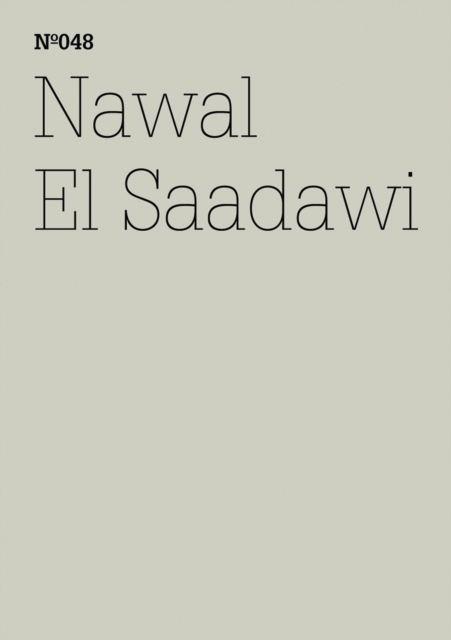 Nawal El Saadawi : Der Tag, an dem Mubarak der Prozess gemacht wurde(dOCUMENTA (13): 100 Notes - 100 Thoughts, 100 Notizen - 100 Gedanken # 048), PDF eBook