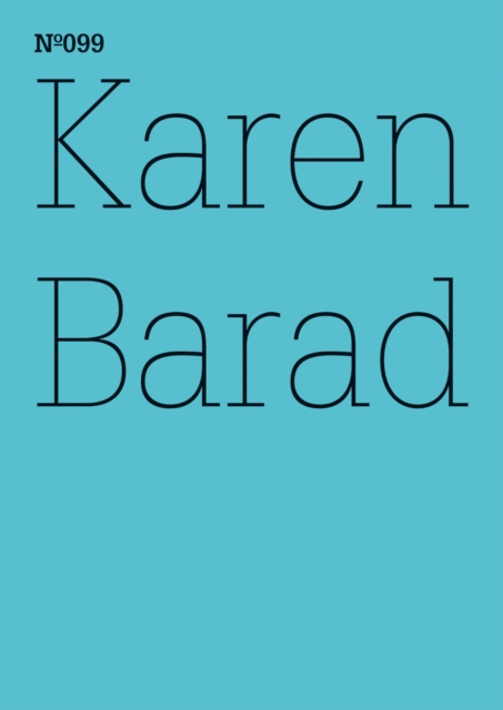 Karen Barad : Was ist das Ma des Nichts? Unendlichkeit, Virtualitat, Gerechtigkeit(dOCUMENTA (13): 100 Notes - 100 Thoughts, 100 Notizen - 100 Gedanken # 099), PDF eBook
