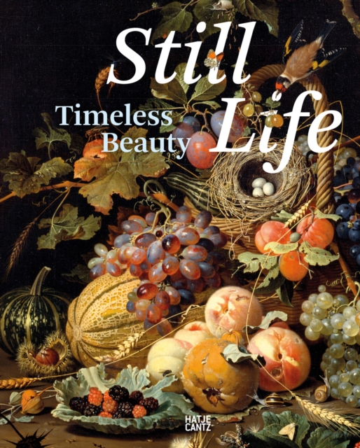 Still Life: Timeless Beauty, Hardback Book