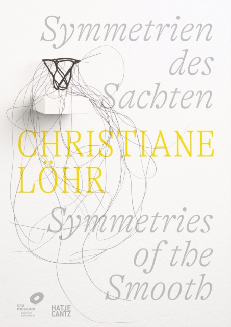 Christiane Lohr: Symmetries of the Smooth (Bilingual edition), Paperback / softback Book