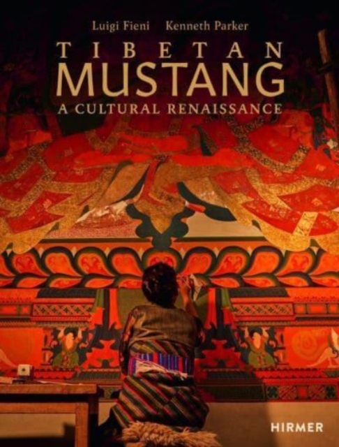 Tibetan Mustang : A Cultural Renaissance, Hardback Book