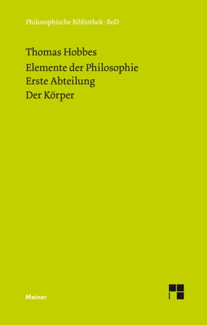 Elemente der Philosophie. Erste Abteilung: Der Korper, PDF eBook