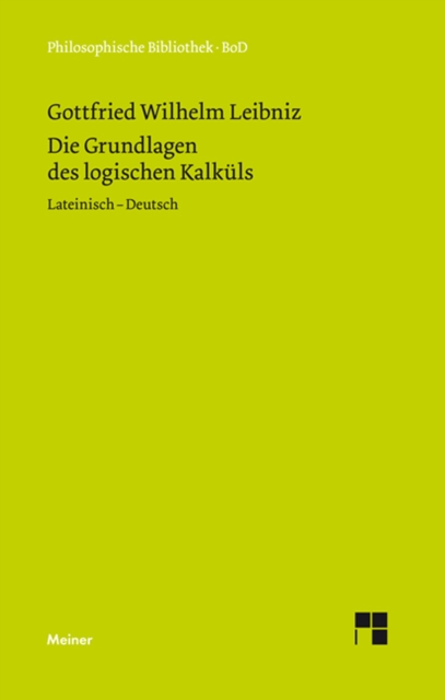 Die Grundlagen des logischen Kalkuls : Zweisprachige Ausgabe, PDF eBook