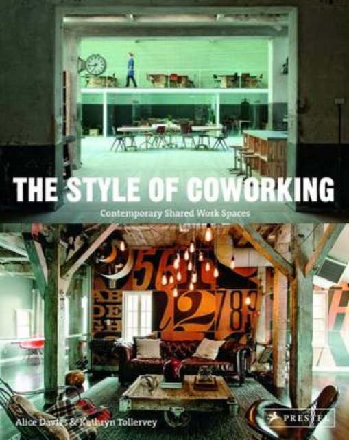 Style of Coworking: Contemporary Shared Workspaces, Paperback / softback Book