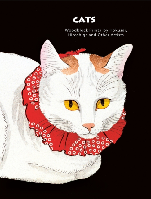 Cats of Japan : By Masters of the Woodblock Print, Hardback Book