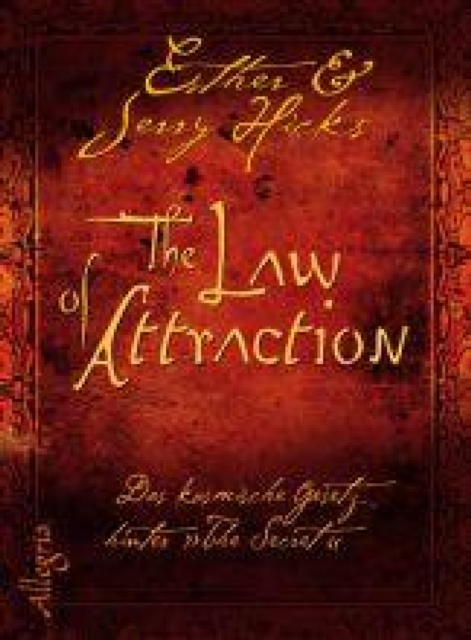 The Law of Attraction : Das kosmische Gesetz hinter THE SECRET, EPUB eBook