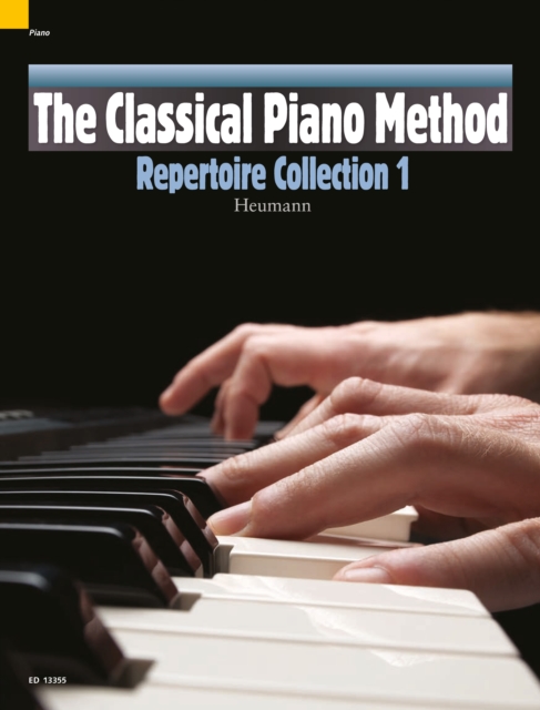 The Classical Piano Method : Repertoire Collection 1, PDF eBook