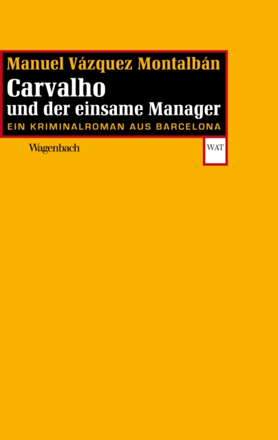 Carvalho und der einsame Manager : Ein Kriminalroman aus Barcelona, EPUB eBook