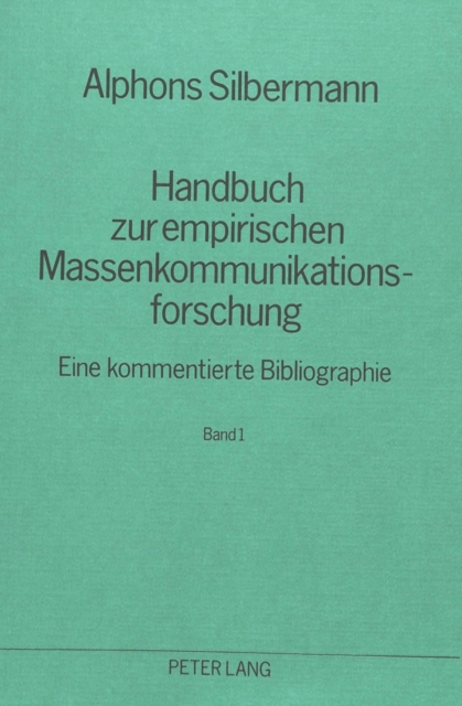 Handbuch zur empirischen Massenkommunikationsforschung : Eine kommentierte Bibliographie- (in 2 Baenden), Paperback Book