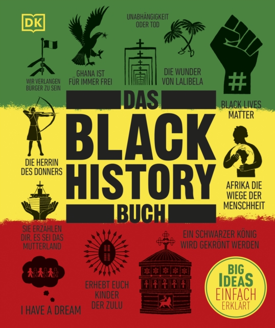 Big Ideas. Das Black-History-Buch : Big Ideas - einfach erklart, EPUB eBook
