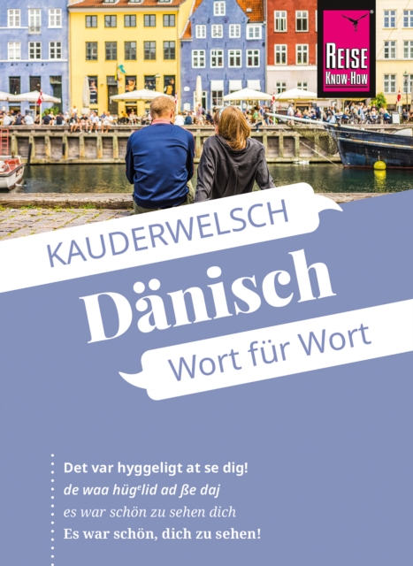 Reise Know-How Sprachfuhrer Danisch - Wort fur Wort : Kauderwelsch-Band 43, PDF eBook