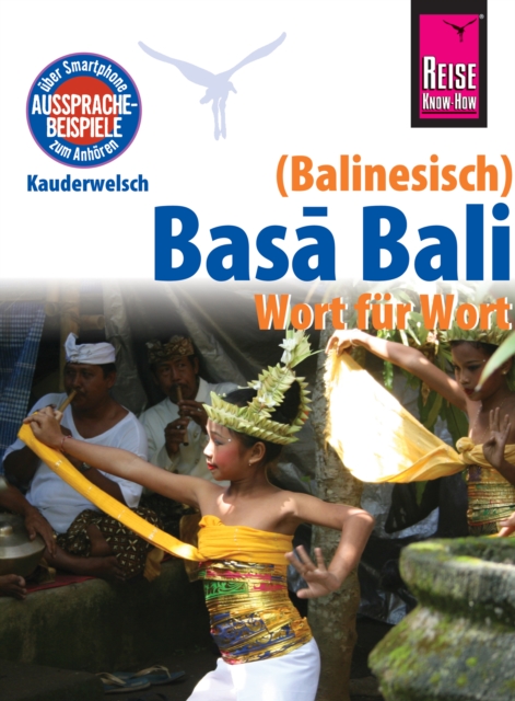 Reise Know-How Sprachfuhrer Basa Bali (Balinesisch) - Wort fur Wort: Kauderwelsch-Band 147, PDF eBook