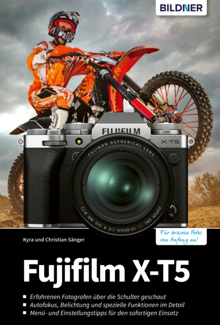 Fujifilm X-T5 : Fur bessere Fotos von Anfang an!, PDF eBook