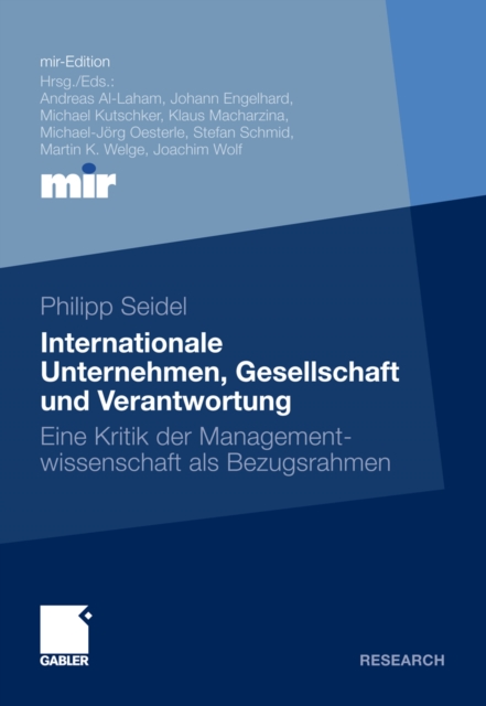 Internationale Unternehmen, Gesellschaft und Verantwortung : Eine Kritik der Managementwissenschaft als Bezugsrahmen, PDF eBook