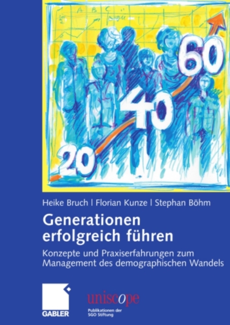 Generationen erfolgreich fuhren : Konzepte und Praxiserfahrungen zum Management des demographischen Wandels, PDF eBook