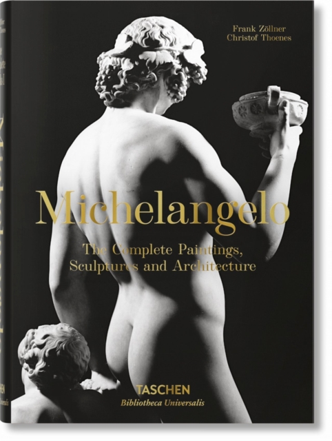 Michelangelo. The Complete Paintings, Sculptures and Architecture, Hardback Book