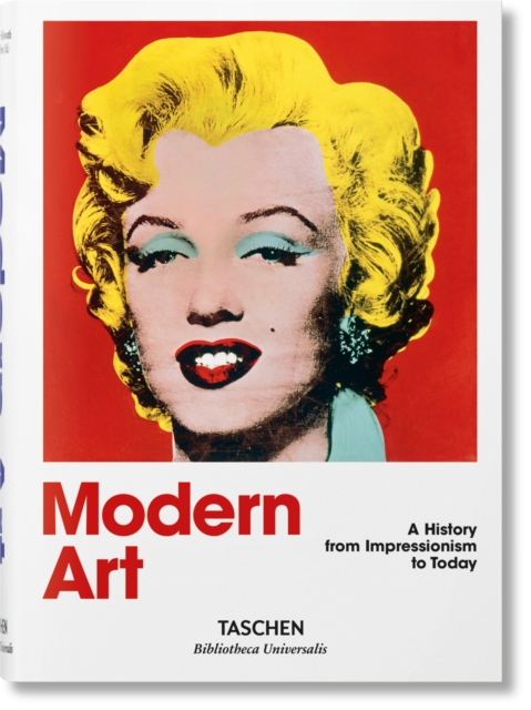 Modern Art. A History from Impressionism to Today, Hardback Book