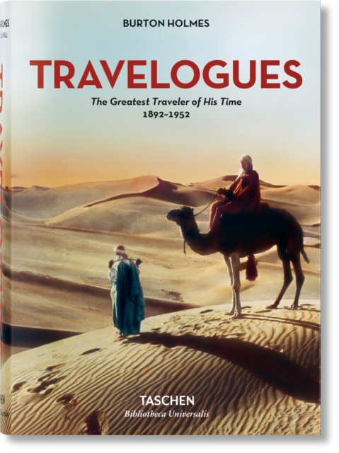Burton Holmes. Travelogues. The Greatest Traveler of His Time 1892-1952, Hardback Book