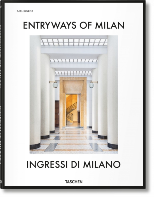Entryways of Milan. Ingressi di Milano, Hardback Book