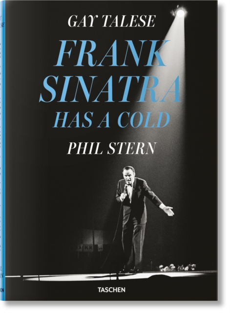Gay Talese. Phil Stern. Frank Sinatra Has a Cold, Hardback Book