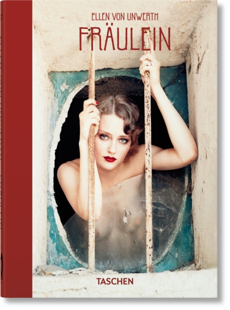 Ellen von Unwerth. Fraulein. 40th Ed., Hardback Book