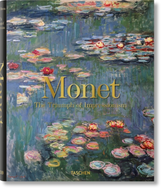 Monet. The Triumph of Impressionism, Hardback Book