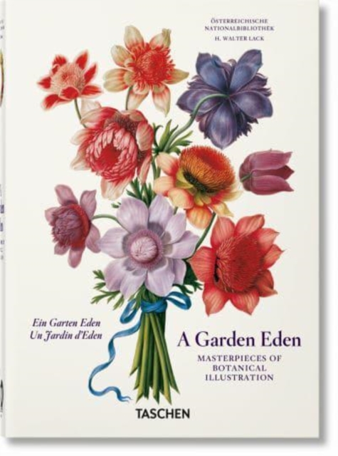 A Garden Eden. Masterpieces of Botanical Illustration. 40th Ed., Hardback Book
