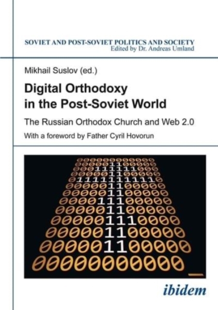 Digital Orthodoxy in the Post-Soviet World - The Russian Orthodox Church and Web 2.0, Paperback Book