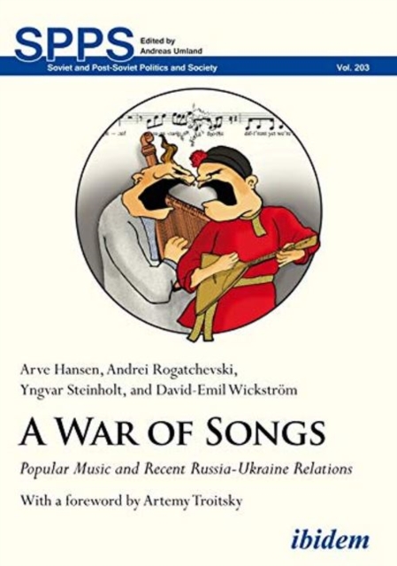 A War of Songs - Popular Music and Recent Russia-Ukraine Relations, Paperback / softback Book
