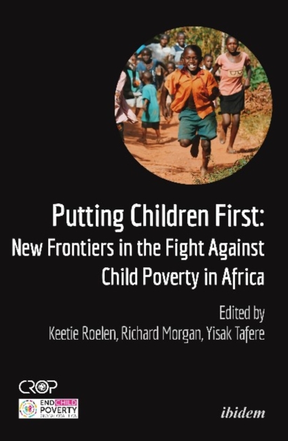 Putting Children First – New Frontiers in the Fight Against Child Poverty in Africa, Paperback / softback Book